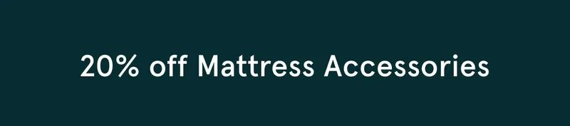 20% Off Mattress Accessories