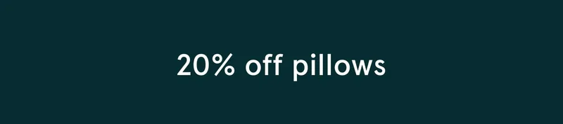 20% Off pillows