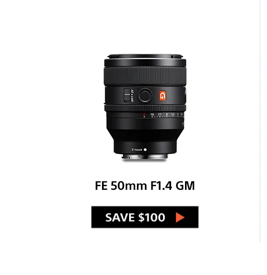 FE 50mm F1.4 GM Save $100