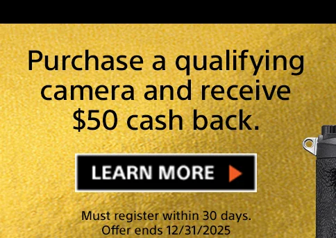 Purchase a qualifying camera and receive $50 cash back. Learn more Must register within 30 days. Offer ends 12/31/2025