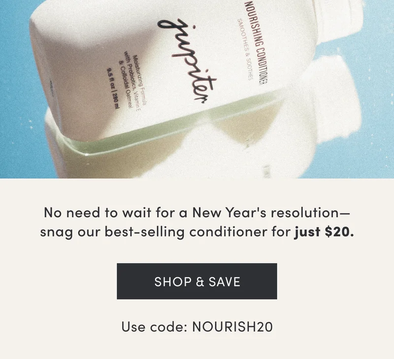 No need to wait for a New Year's resolution—snag our best-selling conditioner for just $20. | Shop & save | Use code: NOURISH20