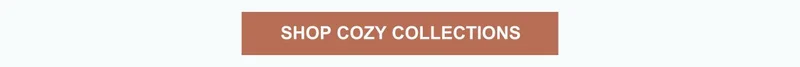 Shop Fall Cozy Collection