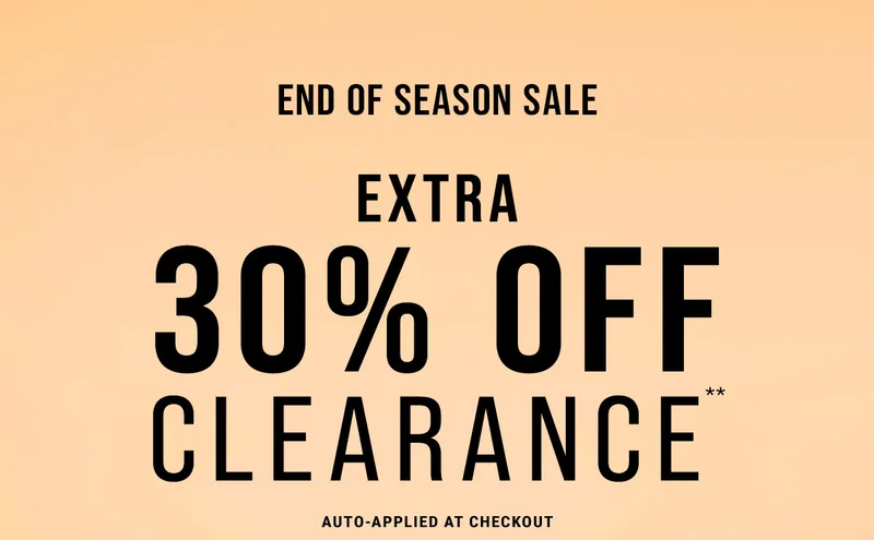 End Of Season Sale Extra 30% Off Clearance** Auto-applied At Checkout