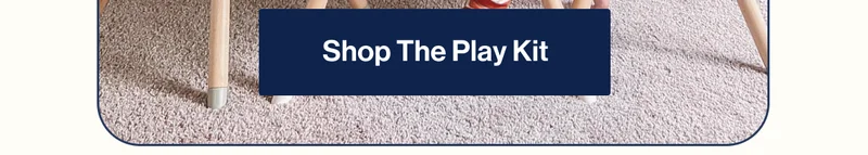 Shop The Play Kit