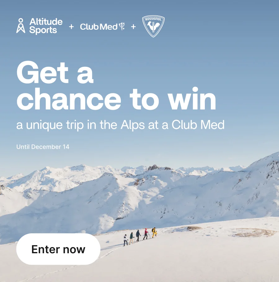 Altitude Sports x Club Med x Rossignol Contest Get a chance to win a unique trip in the Alps at a Club Med. Until December 14