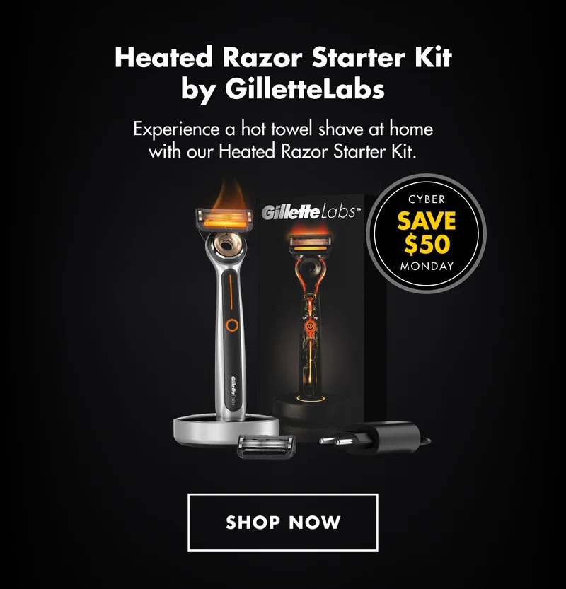Heated Razor Starter Kit by GilletteLabs - Experience a hot towel shave at home with our Heated Razor Starter Kit. CYBER MONDAY - SAVE $50. SHOP NOW
