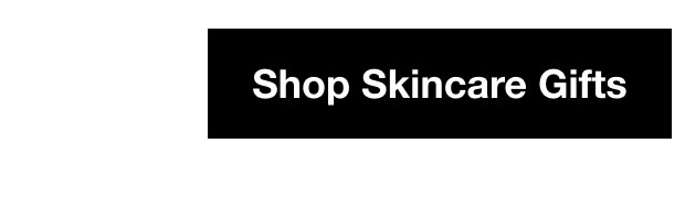 Shop Skincare Gifts