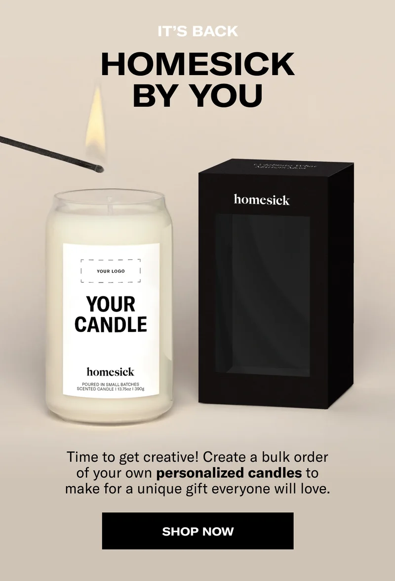 IT’S BACK | Homesick By You | Time to get creative! Create a bulk order of your own personalized candles to make for a unique gift everyone will love. | Shop now