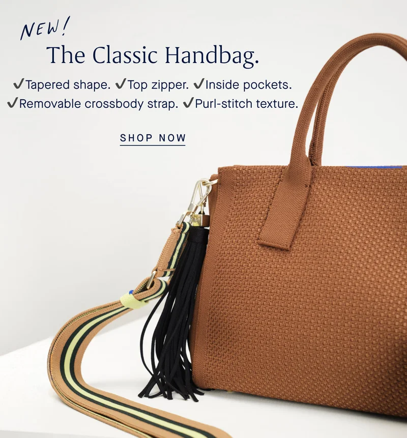 New! The Classic Handbag. ✔️Tapered shape. ✔️Top zipper. ✔️Inside pockets. ✔️Removable crossbody strap. ✔️Purl-stitch texture. SHOP NOW