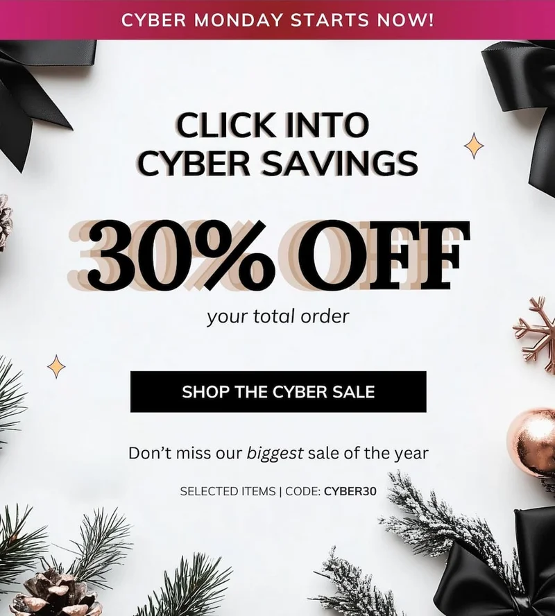 Shop Cyber Monday 30% OFF