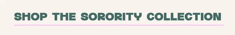 Shop The Sorority Collection