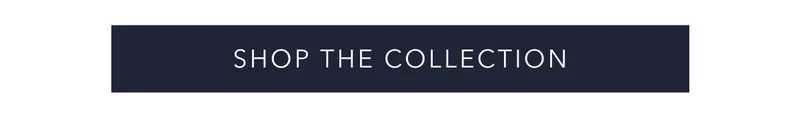 Shop The Collection