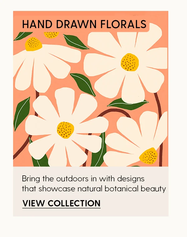 Hand Drawn Florals | Bring the outdoors in with designs that showcase natural botanical beauty | View Collection