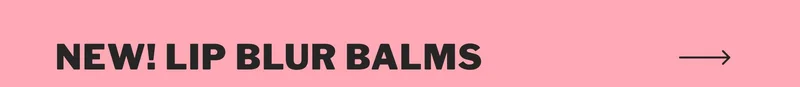 new! lip blur balms