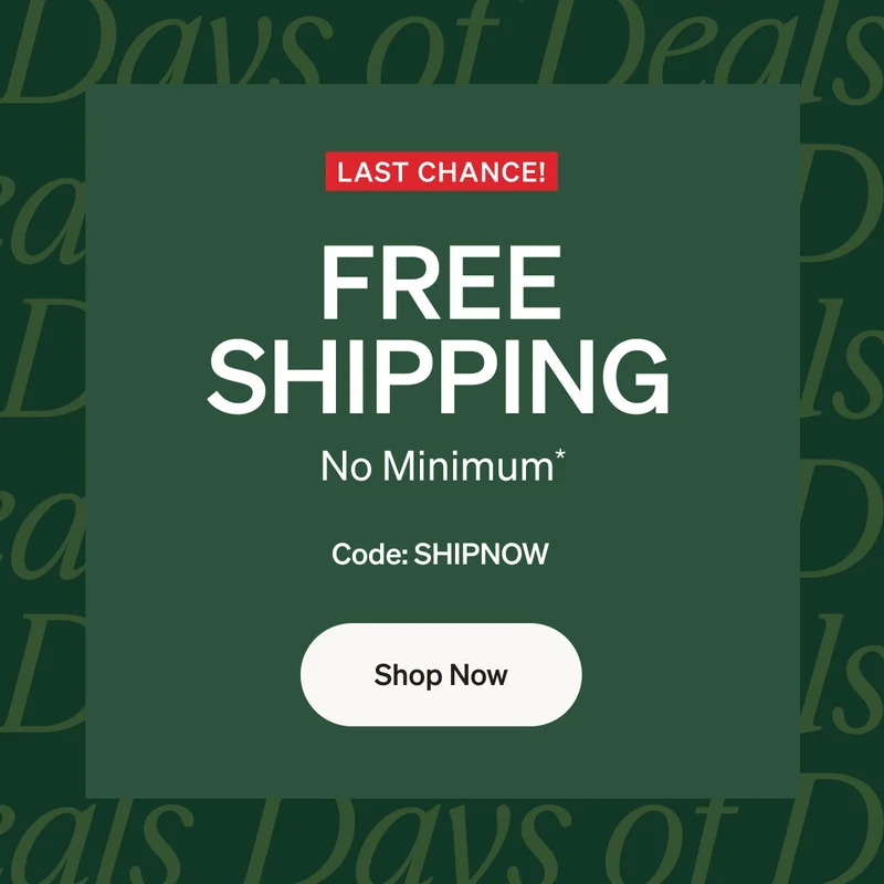 Free Shipping, No Minimum + Up to 50% Off Everything