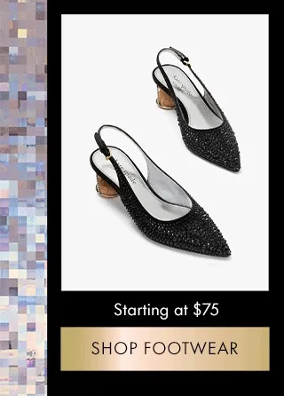 Starting at $75 SHOP FOOTWEAR
