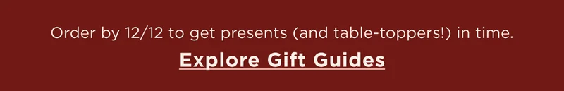 EXPLORE GIFT GUIDES