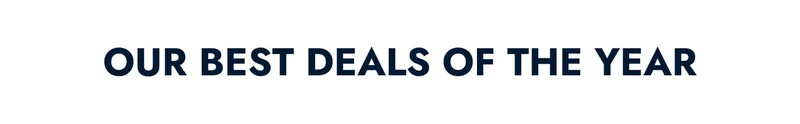 Our Best Deals of the Year