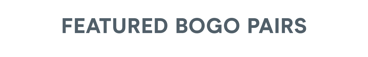 Featured BOGO Pairs