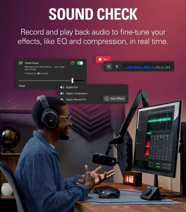 SOUND CHECK: Record and play back audio to fine-tune your effects, like EQ and compression, in real time.
