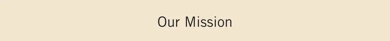 Our Mission