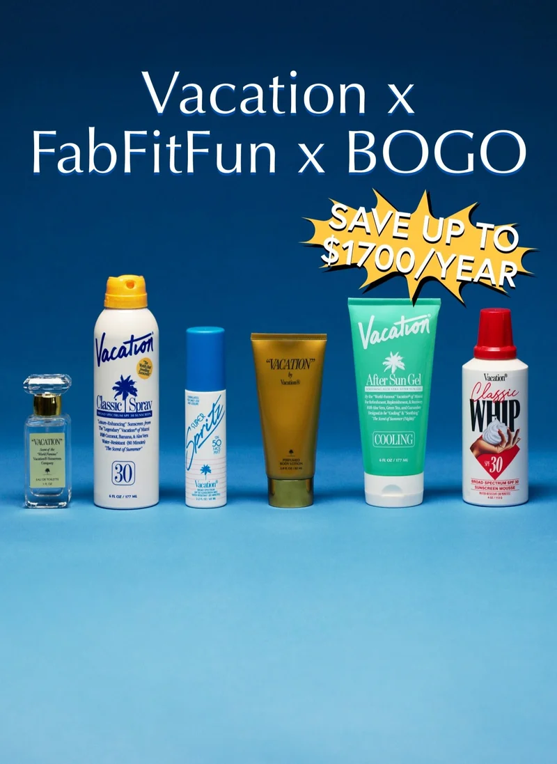 Vacation X FabFitFun x BOGO