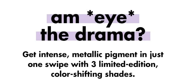 am *eye* the drama?
