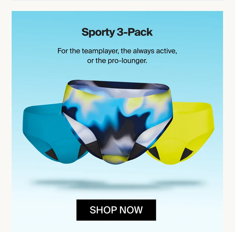 Sporty 3-Pack. For the teamplayer, the always active, or the pro-lounger. SHOP NOW