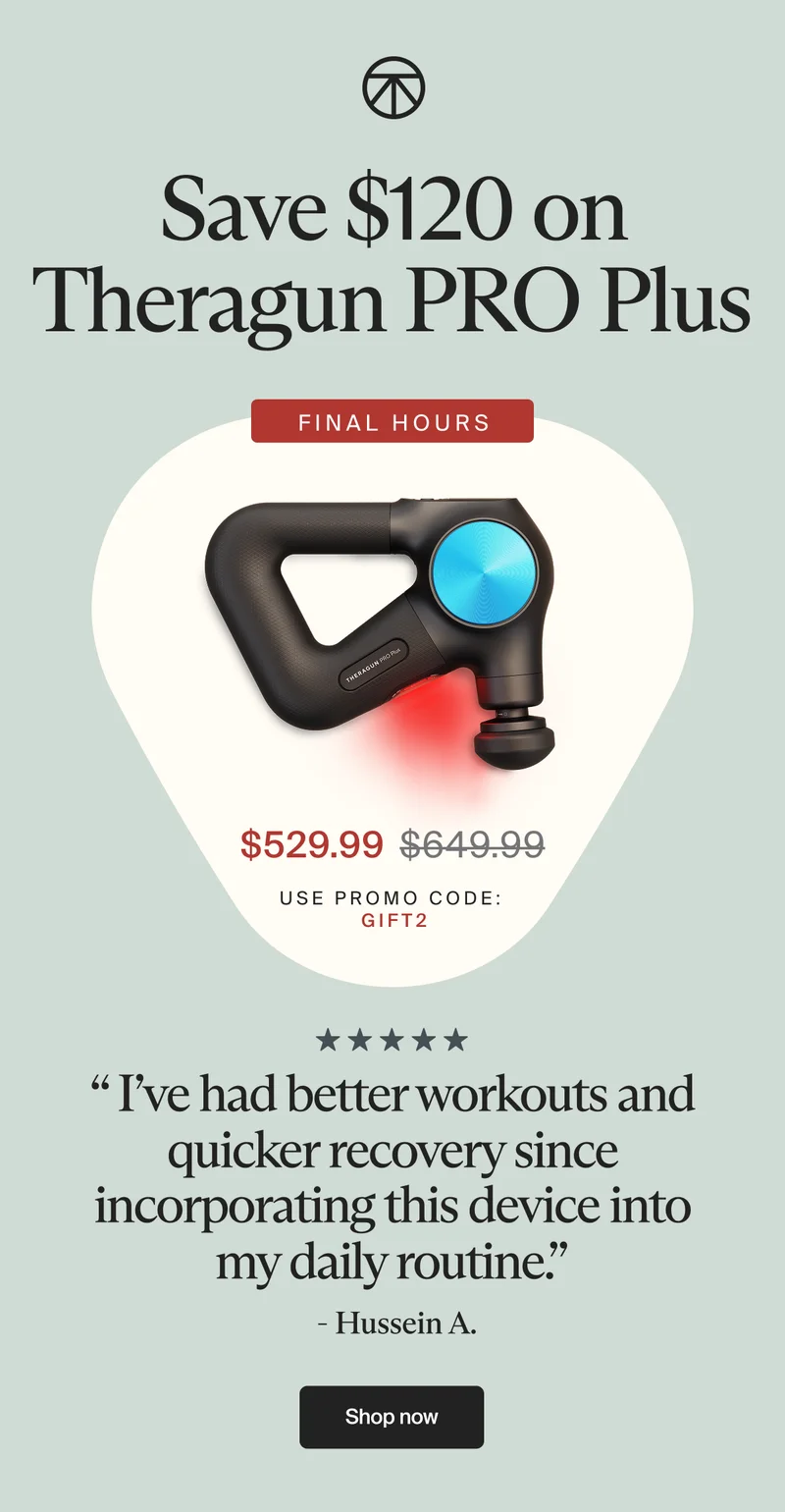 Save $120 on Theragun PRO Plus | Final Hours | $529.99 use promo code: discount code |