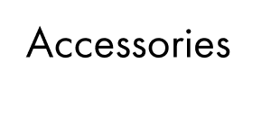 Accessories