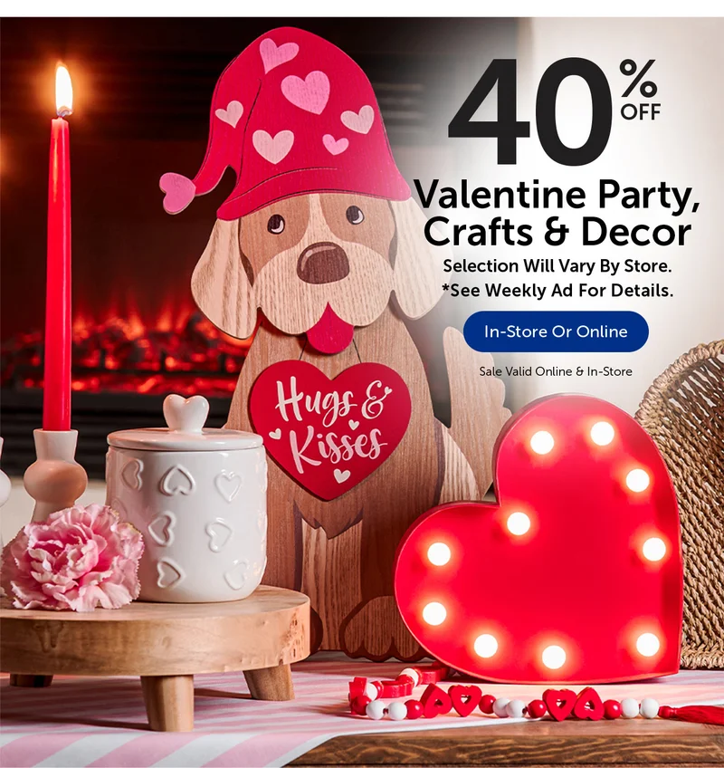 40% Off Valentines Party, Crafts & Decor - Selection Will Vary By Store
