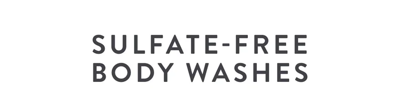 SULFATE-FREE BODY WASHES
