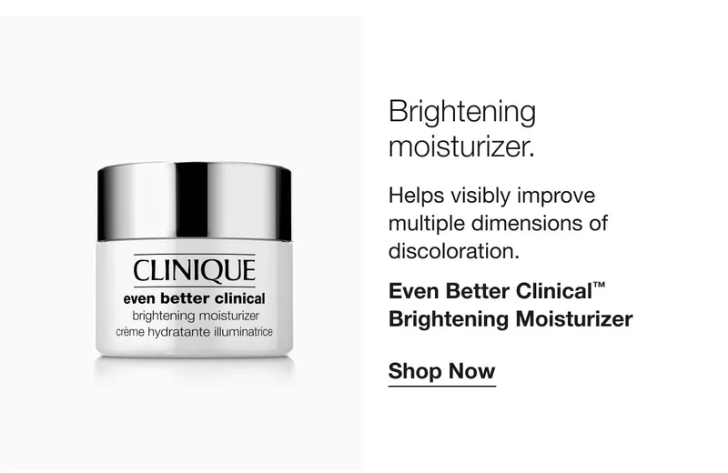 Brightening moisturizer. Helps visibly improve multiple dimensions of discoloration. Even Better Clinical™ Brightening Moisturizer Shop Now