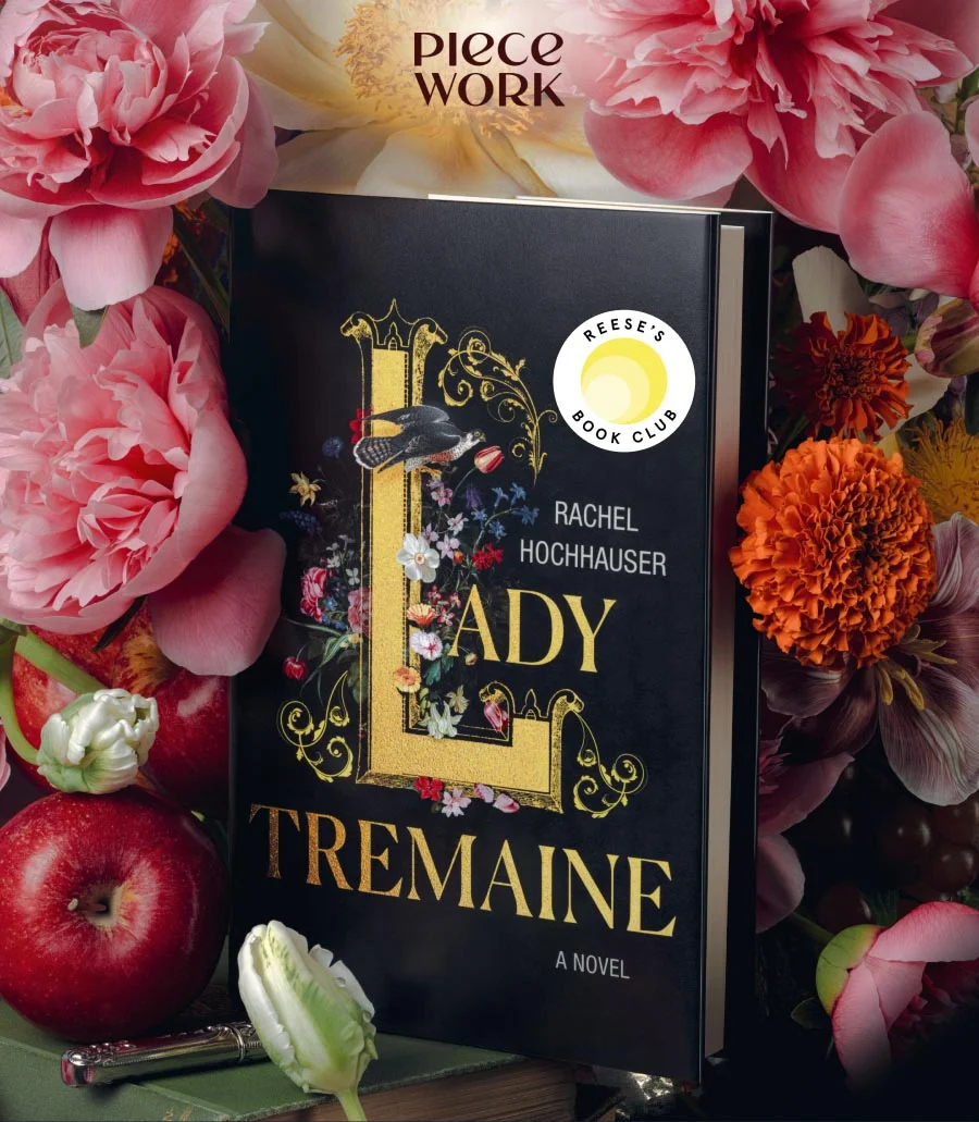 Piecework: Lady Tremaine by Rachel Hochhauser - The March Reese's Book Club Pick