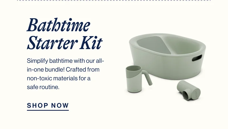 Bathtime Starter Kit. Simplify bathtime with our all-in-one bundle! Crafted from non-toxic materials for a  safe routine. Shop Now