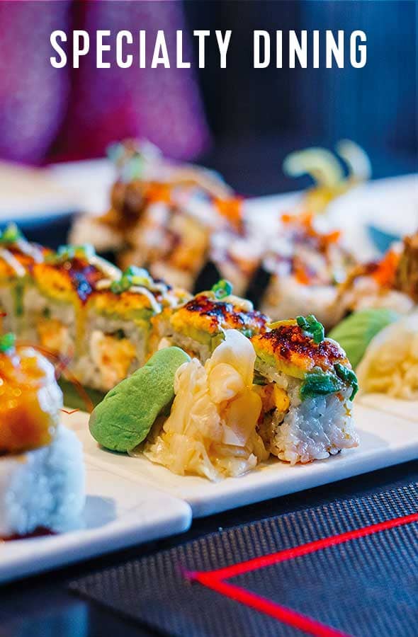 SPECIALTY DINING
