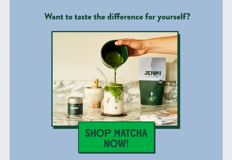Shop Matcha Now