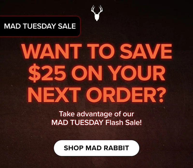 Want To Save $25 On Your Next Order? | Take advantage of our MAD TUESDAY Flash Sale! | SHOP mad rabbit