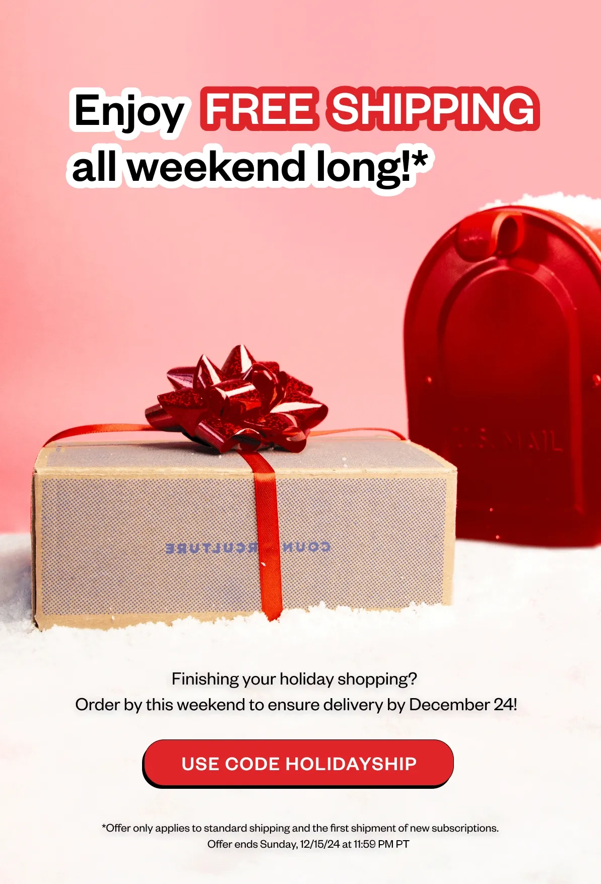 Last chance enjoy free shipping all weekend long!
