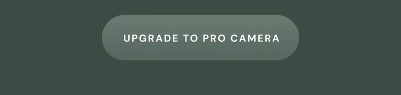 Green Button that reads "Upgrade to Pro Camera"