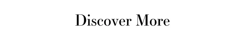 Discover More