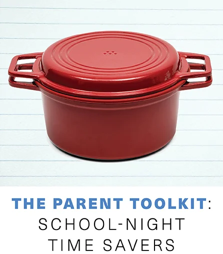 The parental toolkit: School-night time savers