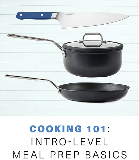 Cooking 101: Intro-level meal prep basics