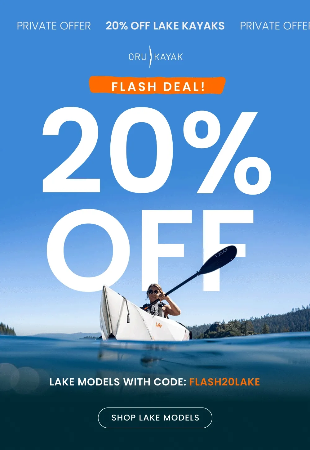 Flash Deal, 20% Off Lake Models Flash Deal, 20% Off Lake Models