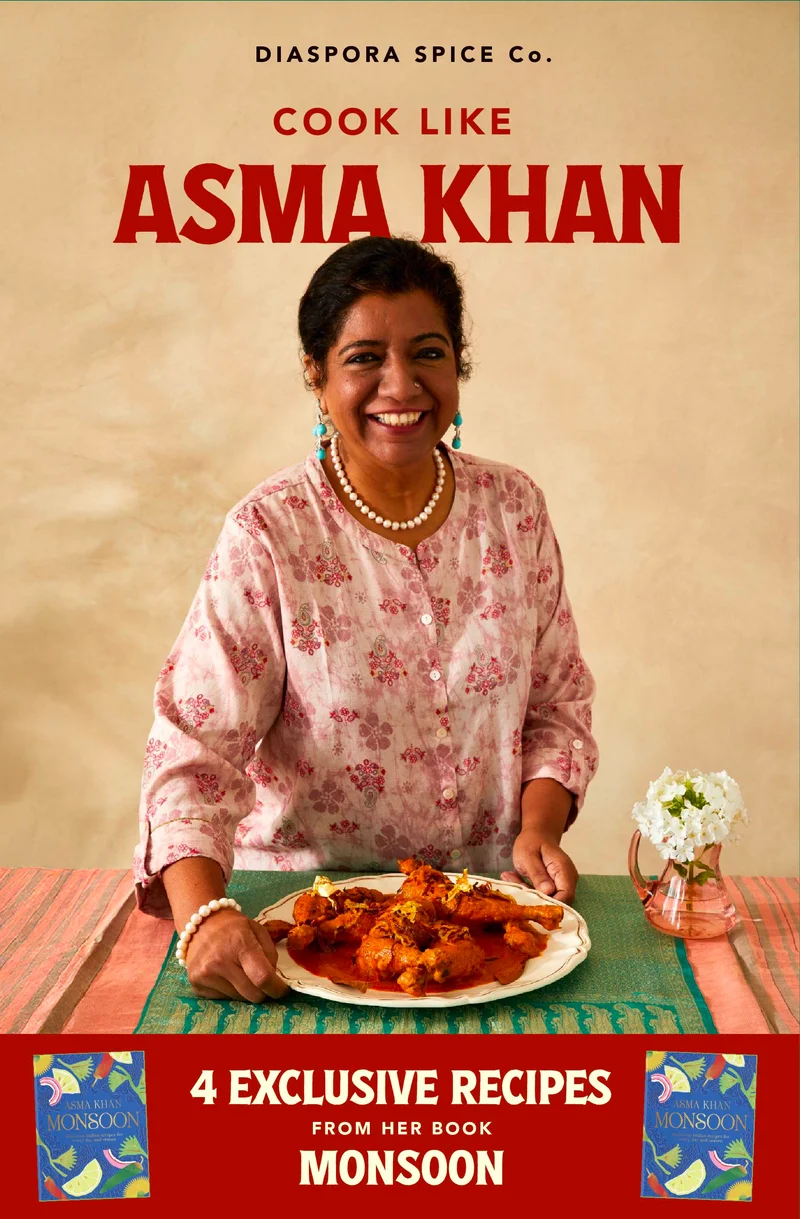 Cook like Asma Khan. 4 exclusive recipes from her book Monsoon.