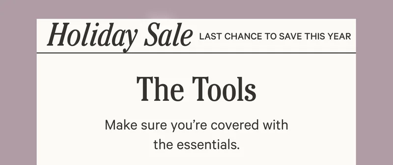 The Tools - Make sure you're covered with the essentials