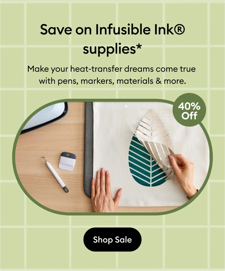 40% off infusible inks.
