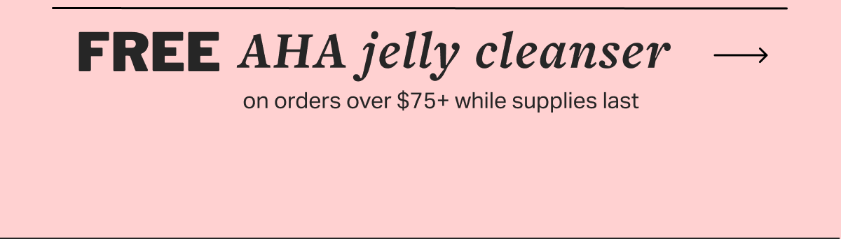 FREE AHA jelly cleanser