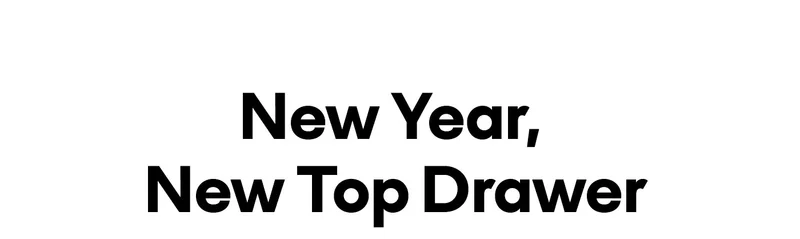 New Year, New Top Drawer