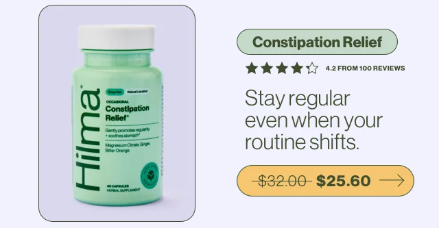 Constipation Relief. Stay regular even when your routine shifts.